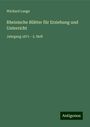 Wichard Lange: Rheinische Blätter für Erziehung und Unterricht, Buch