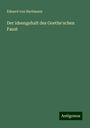 Eduard Von Hartmann: Der ideengehalt des Goethe'schen Faust, Buch