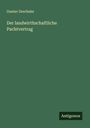 Gustav Drechsler: Der landwirthschaftliche Pachtvertrag, Buch