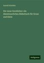 Arnold Schröder: Der neue Gerstäcker: ein Abenteuerliches Bilderbuch für Gross und Klein, Buch