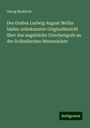 Georg Berkholz: Des Grafen Ludwig August Mellin bisher unbekannter Originalbericht über das angebliche Griechengrab an der livländischen Meeresküste, Buch