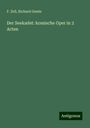 F. Zell: Der Seekadet: komische Oper in 3 Acten, Buch