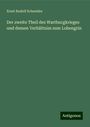 Ernst Rudolf Schneider: Der zweite Theil des Wartburgkrieges und dessen Verhältniss zum Lohengrin, Buch