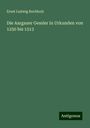 Ernst Ludwig Rochholz: Die Aargauer Gessler in Urkunden von 1250 bis 1513, Buch