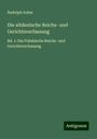 Rudolph Sohm: Die altdeutsche Reichs- und Gerichtsverfassung, Buch