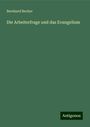 Bernhard Becker: Die Arbeiterfrage und das Evangelium, Buch