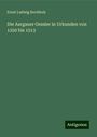 Ernst Ludwig Rochholz: Die Aargauer Gessler in Urkunden von 1250 bis 1513, Buch