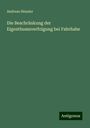 Andreas Heusler: Die Beschränkung der Eigenthumsverfolgung bei Fahrhabe, Buch