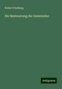 Robert Friedberg: Die Besteuerung der Gemeinden, Buch