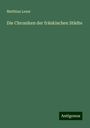 Matthias Lexer: Die Chroniken der fränkischen Städte, Buch