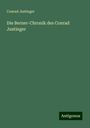 Conrad Justinger: Die Berner-Chronik des Conrad Justinger, Buch