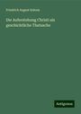 Friedrich August Kahnis: Die Auferstehung Christi als geschichtliche Thatsache, Buch