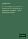 Wilhelm Molitor: Die decretale Per venerabilem von Innocenz III: und ihre Stellung im öffentlichen Rechte der Kirche; kanonistische Studie, Buch