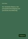 Ernst Buss: Die christliche Mission, ihre principielle Berechtigung und practische Durchführung, Buch