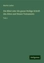 Martin Luther: Die Bibel oder die ganze Heilige Schrift des Alten und Neuen Testaments, Buch