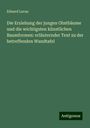 Eduard Lucas: Die Erziehung der jungen Obstbäume und die wichtigsten künstlichen Baumformen: erläuternder Text zu der betreffenden Wandtafel, Buch