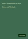 Heinrich Julius Holtzmann: Kirche und Theologie, Buch