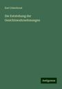 Karl Ueberhorst: Die Entstehung der Gesichtswahrnehmungen, Buch