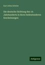 Karl Julius Schröer: Die deutsche Dichtung des 19. Jahrhunderts in ihren bedeutenderen Erscheinungen, Buch