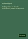 Richard Hayes Miller: Die Disposition der Rede des Demosthenes peri ton en cherroneso, Buch