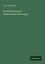 Karl Ueberhorst: Die Entstehung der Gesichtswahrnehmungen, Buch