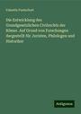 Valentin Puntschart: Die Entwicklung des Grundgesetzlichen Civilrechts der Römer. Auf Grund von Forschungen dargestellt für Juristen, Philologen und Historiker, Buch