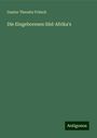 Gustav Theodor Fritsch: Die Eingeborenen Süd-Afrika's, Buch