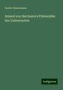 Gustav Hansemann: Eduard von Hartmann's Philosophie des Unbewussten, Buch