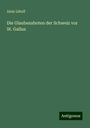 Alois Lütolf: Die Glaubensboten der Schweiz vor St. Gallus, Buch