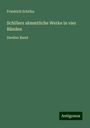 Friedrich Schiller: Schillers sämmtliche Werke in vier Bänden, Buch