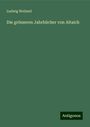 Ludwig Weiland: Die grösseren Jahrbücher von Altaich, Buch