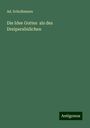 Ad. Scholkmann: Die Idee Gottes als des Dreipersönlichen, Buch