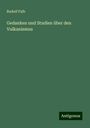 Rudolf Falb: Gedanken und Studien über den Vulkanismus, Buch