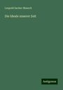 Leopold Sacher-Masoch: Die Ideale unserer Zeit, Buch