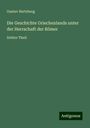 Gustav Hertzberg: Die Geschichte Griechenlands unter der Herrschaft der Römer, Buch