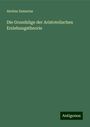 Alexius Zamarias: Die Grundzüge der Aristotelischen Erziehungstheorie, Buch