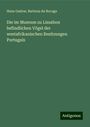 Hans Gadow: Die im Museum zu Lissabon befindlichen Vögel der westafrikanischen Besitzungen Portugals, Buch