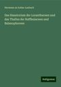 Hermann Zu Solms-Laubach: Das Haustorium der Loranthaceen und das Thallus der Rafflesiaceen und Balanophoreen, Buch