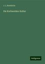 J. L. Noethlichs: Die Korbweiden-Kultur, Buch