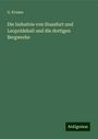 G. Krause: Die Industrie von Stassfurt und Leopoldshall und die dortigen Bergwerke, Buch