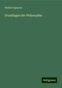 Herbert Spencer: Grundlagen der Philosophie, Buch