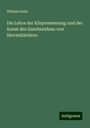 William Selle: Die Lehre der Körpermessung und der Kunst des Zuschneidens von Herrenkleidern, Buch