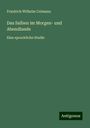 Friedrich Wilhelm Culmann: Das Salben im Morgen- und Abendlande, Buch