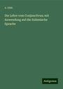 A. Güth: Die Lehre vom Conjunctivus; mit Anwendung auf die italienische Sprache, Buch