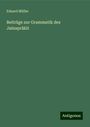 Eduard Müller: Beiträge zur Grammatik des Jainaprâkit, Buch