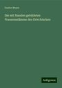 Gustav Meyer: Die mit Nasalen gebildeten Praesensstämme des Griechischen, Buch