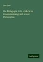 Otto Dost: Die Pädagogik John Locke's im Zusammenhange mit seiner Philosophie, Buch