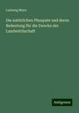 Ludewig Meyn: Die natürlichen Phospate und deren Bedeutung für die Zwecke der Landwirthschaft, Buch