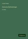 Jacob Grimm: Deutsche Mythodologie, Buch