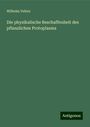 Wilhelm Velten: Die physikalische Beschaffenheit des pflanzlichen Protoplasma, Buch